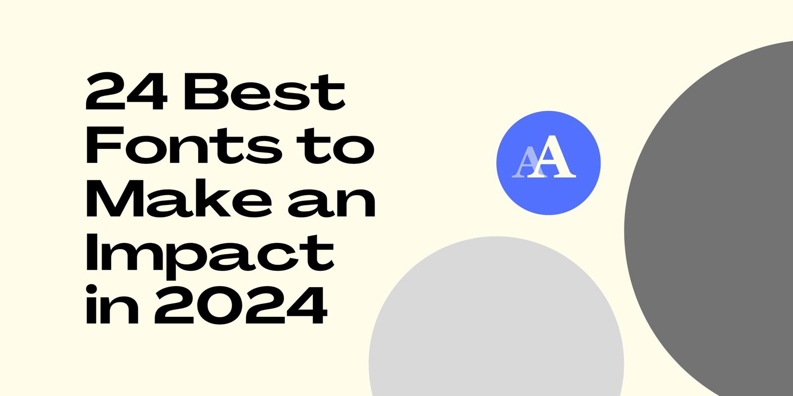 24 Best Fonts To Make An Impact In 2024   24 Best Fonts To Make An Impact In 2024 Scaled 